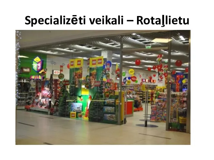 Specializēti veikali – Rotaļlietu