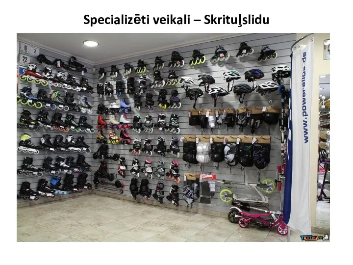 Specializēti veikali – Skrituļslidu