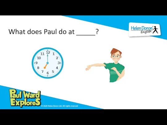 What does Paul do at _____?