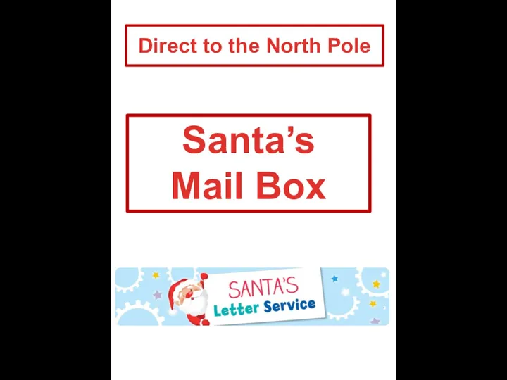 Direct to the North Pole Santa’s Mail Box