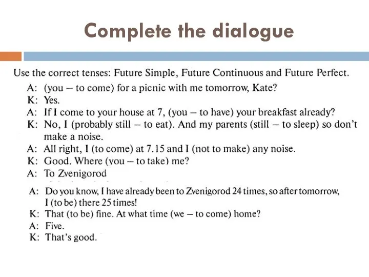 Complete the dialogue