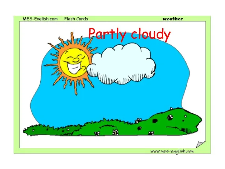 Partly cloudy