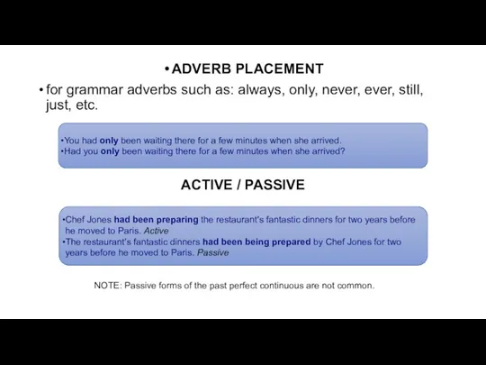 ADVERB PLACEMENT for grammar adverbs such as: always, only, never, ever, still,