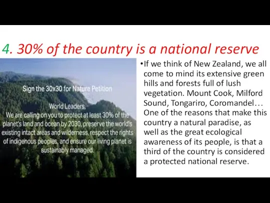 4. 30% of the country is a national reserve If we think