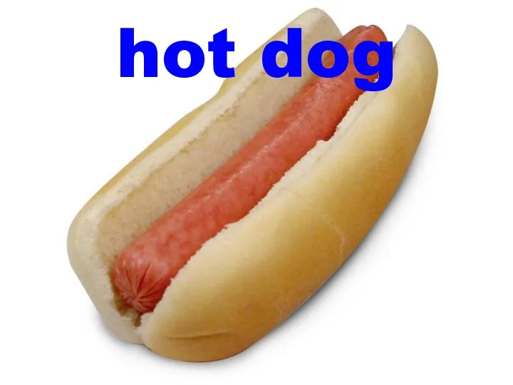 hot dog