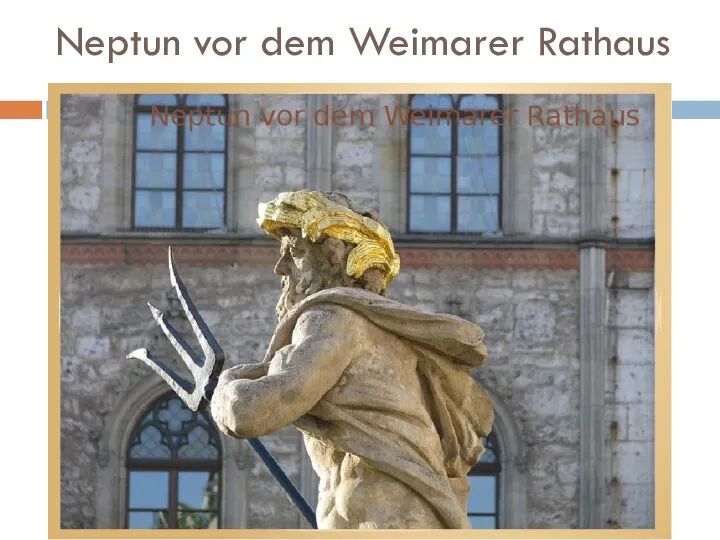 Neptun vor dem Weimarer Rathaus