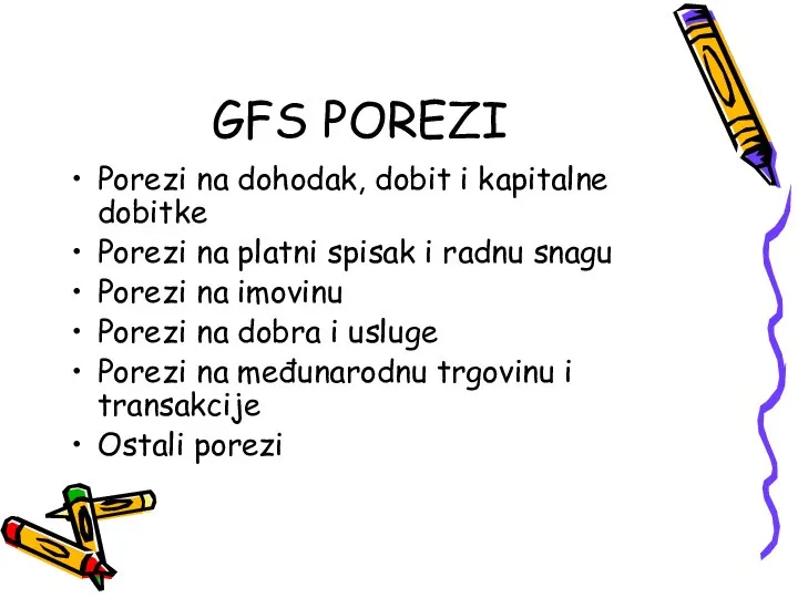 GFS POREZI Porezi na dohodak, dobit i kapitalne dobitke Porezi na platni