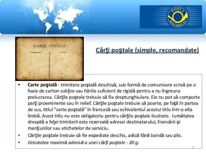 Cărţi poştale (simple, recomandate) Carte poştală - trimitere poştală deschisă, sub formă