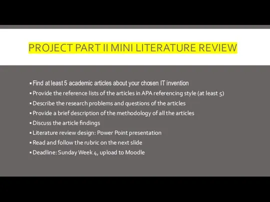 PROJECT PART II MINI LITERATURE REVIEW Find at least 5 academic articles
