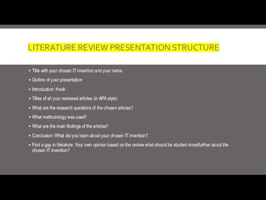 LITERATURE REVIEW PRESENTATION STRUCTURE Title with your chosen IT invention and your