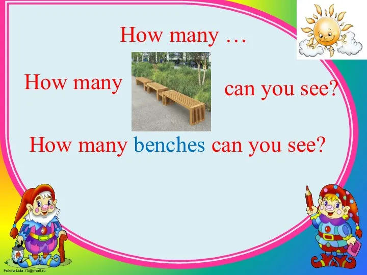How many … How many can you see? How many benches can you see?