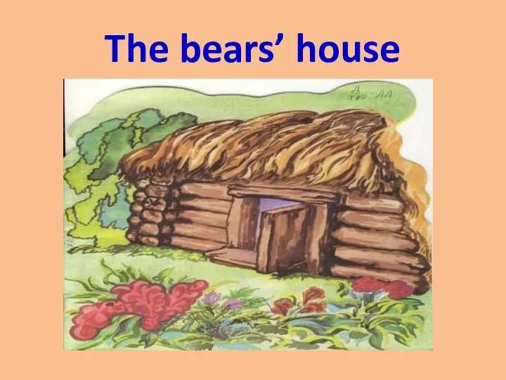 The bears’ house