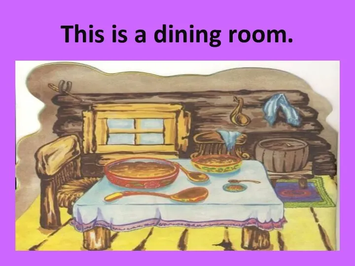 This is a dining room.