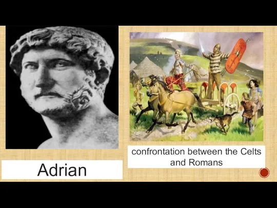 Adrian confrontation between the Celts and Romans
