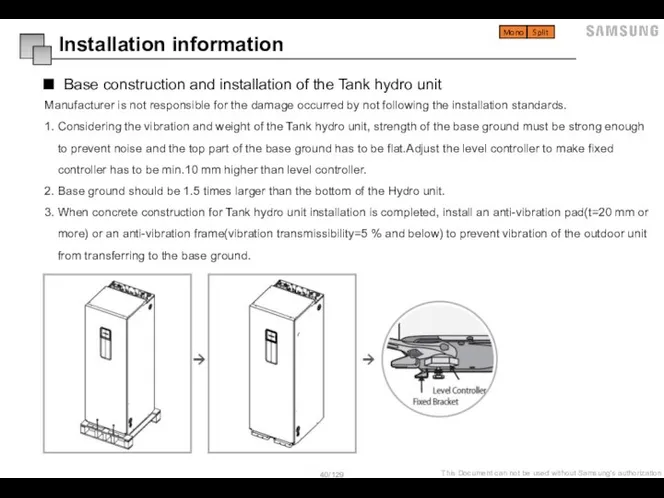 Base construction and installation of the Tank hydro unit Installation information Manufacturer