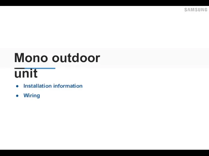 Mono outdoor unit Installation information Wiring