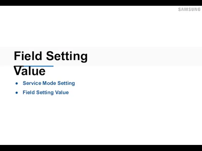 Field Setting Value Service Mode Setting Field Setting Value