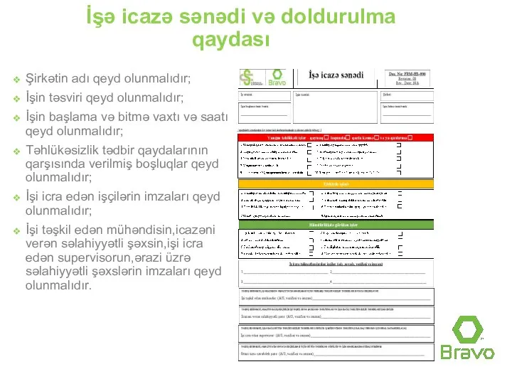 İşə icazə sənədi və doldurulma qaydası Şirkətin adı qeyd olunmalıdır; İşin təsviri