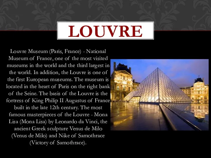 Louvre Museum (Paris, France) - National Museum of France, one of the