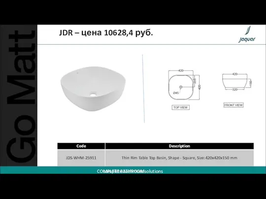 JDR – цена 10628,4 руб. Code Description JDS-WHM-25911 Thin Rim Table Top