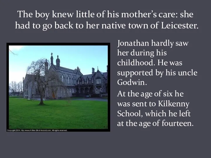 The boy knew little of his mother’s care: she had to go