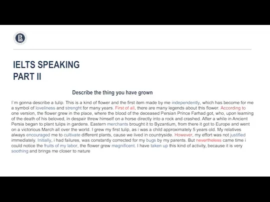 IELTS SPEAKING PART II Describe the thing you have grown I`m gonna