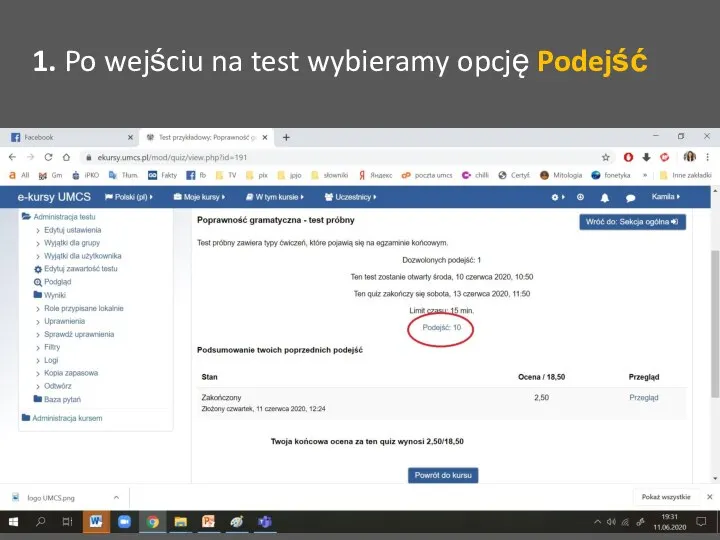 1. Po wejściu na test wybieramy opcję Podejść