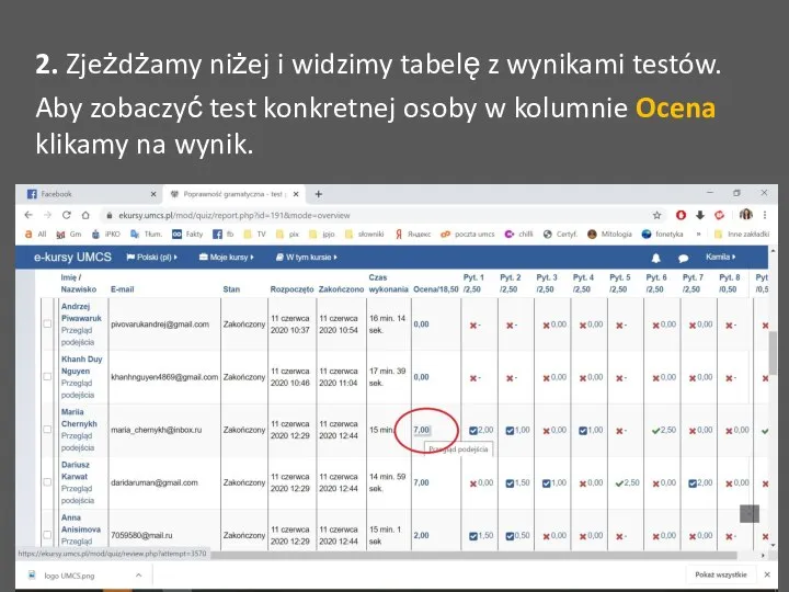 2. Zjeżdżamy niżej i widzimy tabelę z wynikami testów. Aby zobaczyć test