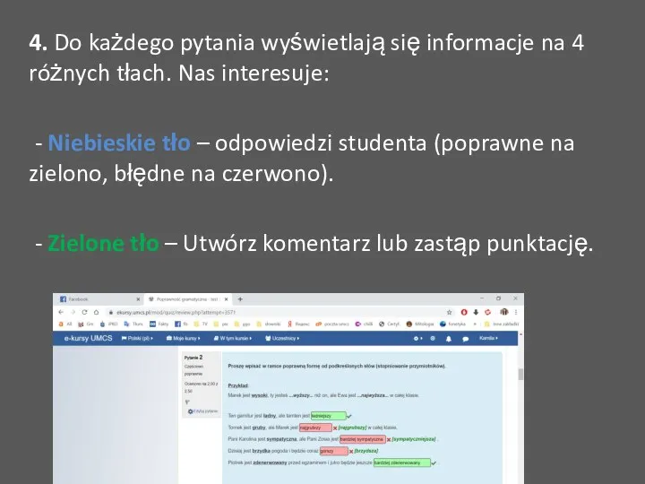 4. Do każdego pytania wyświetlają się informacje na 4 różnych tłach. Nas