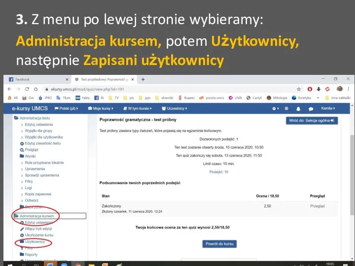 3. Z menu po lewej stronie wybieramy: Administracja kursem, potem Użytkownicy, następnie Zapisani użytkownicy