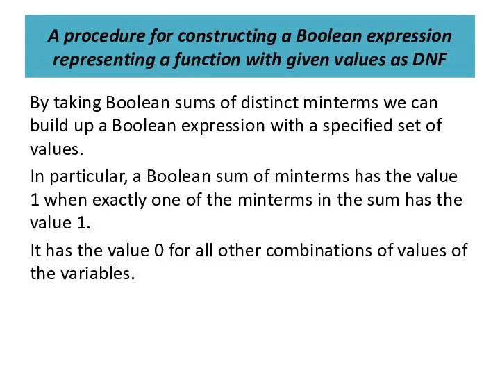 A procedure for constructing a Boolean expression representing a function with given