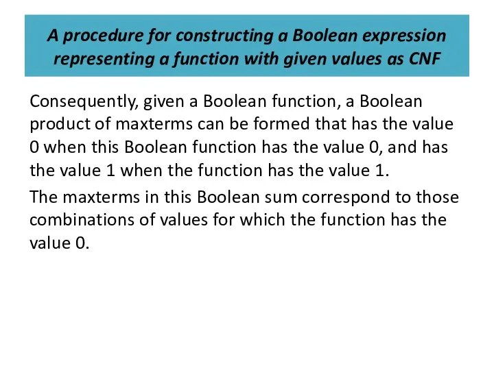A procedure for constructing a Boolean expression representing a function with given