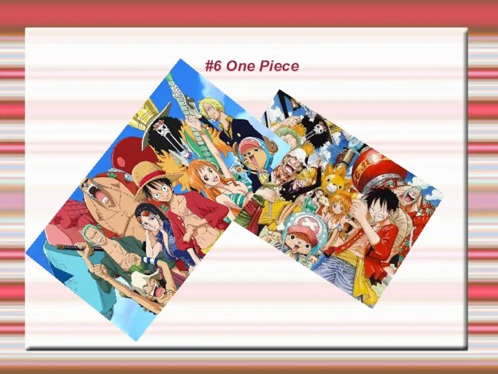 #6 One Piece