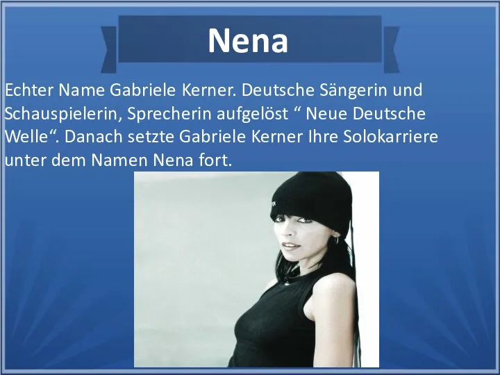 Echter Name Gabriele Kerner. Deutsche Sängerin und Schauspielerin, Sprecherin aufgelöst “ Neue