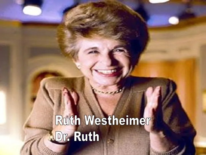Ruth Westheimer Dr. Ruth