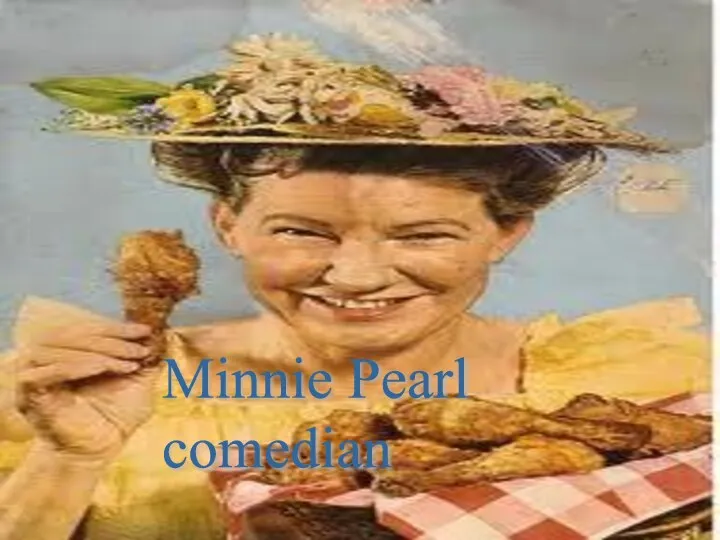 Minnie Pearl comedian