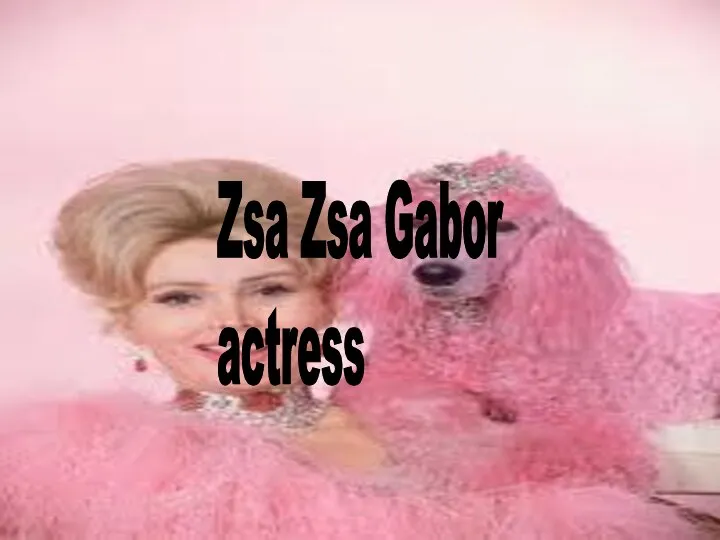 Zsa Zsa Gabor actress