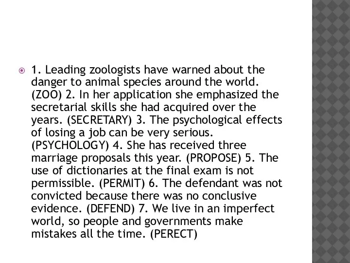 1. Leading zoologists have warned about the danger to animal species around
