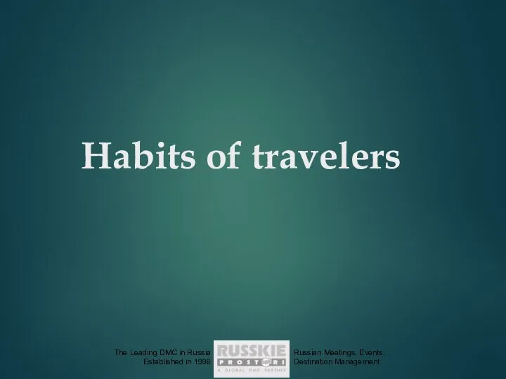 Habits of travelers