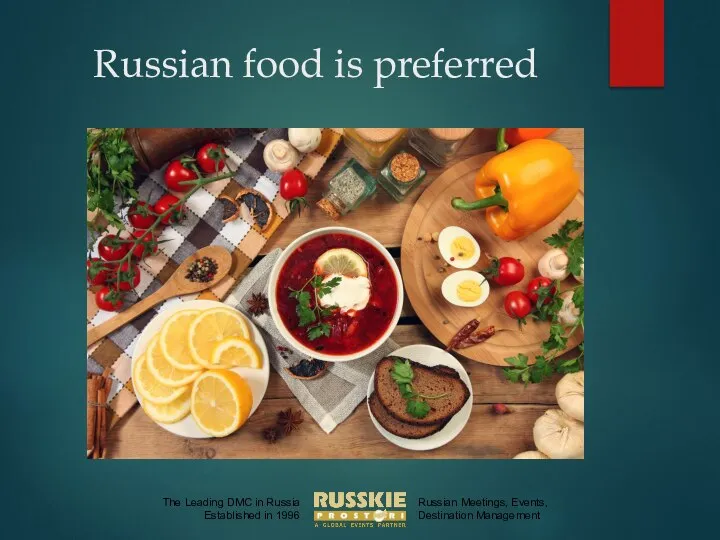 Russian food is preferred