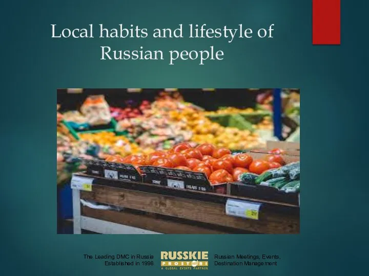 Local habits and lifestyle of Russian people