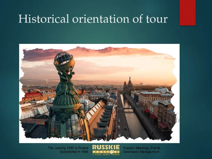 Historical orientation of tour