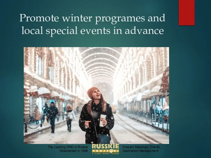 Promote winter programes and local special events in advance