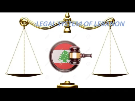 LEGAL SYSTEM OF LEBANON: