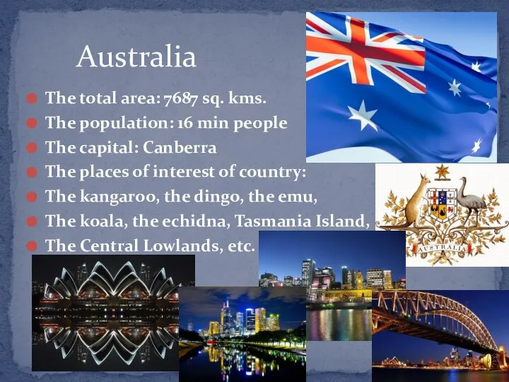 The total area: 7687 sq. kms. The population: 16 min people The