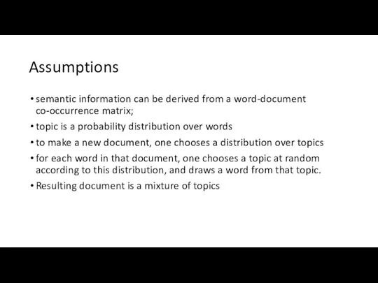 Assumptions semantic information can be derived from a word-document co-occurrence matrix; topic