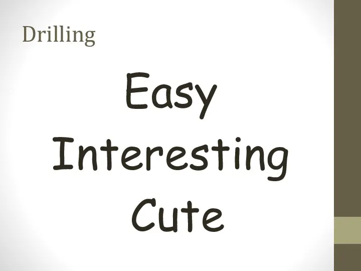 Drilling Easy Interesting Cute