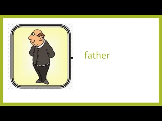 father