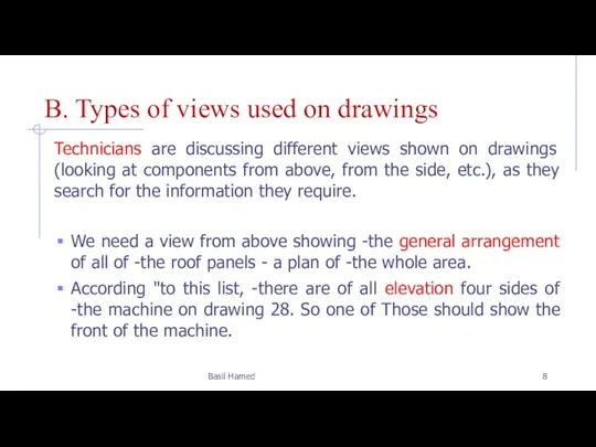 B. Types of views used on drawings Technicians are discussing different views