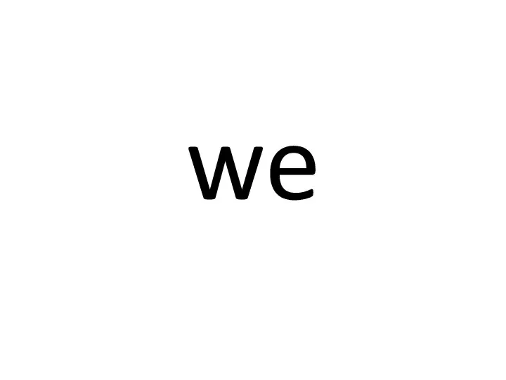 we